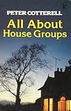 All about house groups