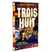Trois huit