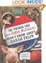 101 Things You - and John McCain - Didn't Know about Sarah Palin
