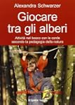 Giocare tra gli alberi. Attivit� nel...