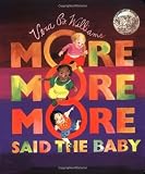 More More More, Said the Baby Board Book (Caldecott Collection) by Williams, Vera B. (2010) Board book