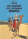 An kanker ha'y dhiwbaw owrek