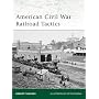 American Civil War Railroad Tactics (Elite)