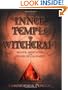 The Inner Temple of Witchcraft: Magick, Meditation and Psychic Development (Penczak Temple Series)