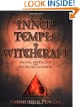 The Inner Temple of Witchcraft: Magic...