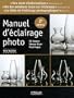 Manuel d'�clairage photo (2e �dition)