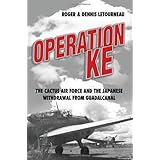 operation ke the cactus air force and the japanese withdrawal from guadalcanal