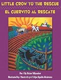 Little Crow to the Rescue / El Cuervito al rescate
