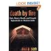 Death by Fire: Sati, Dowry Death, and Female Infanticide in Modern India