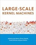 Large-Scale Kernel Machines (Neural Information Processing)