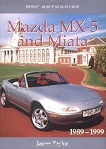 Mazda MX-5 and Miata, 1989-1999 (MRP Autoguide) Mazda MX-5 and Miata, 1989-1999 (MRP Autoguide)