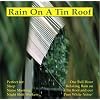 Rain On A Tin Roof: Rain Sounds CD