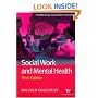 Social Work and Mental Health (Transforming Social Work Practice)