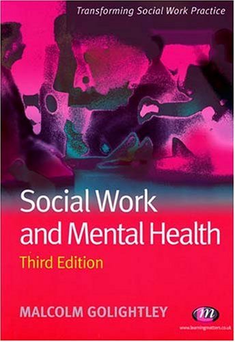 Social Work and Mental Health (Transforming Social Work Practice)