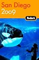 Fodor's San Diego 2009: with North County and Tijuana (Fodor's Gold Guides)