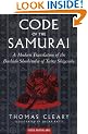 The Code of the Samurai: A Modern Translation of the Bushido Shoshinshu of Taira Shigesuke.: A Contemporary Translation of the Bushido Shoshinshu of Taira Shigesuke