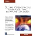 Global Outsourcing with Microsoft Visual Studio 2005 Team System (Networking and Security...