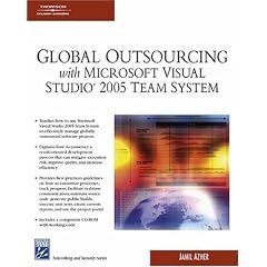 Global Outsourcing with Microsoft Visual Studio 2005 Team System (Networking & Security Series)