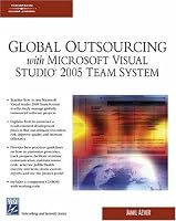 Global Outsourcing with Microsoft Visual Studio 2005 Team System (Networking & Security Series)