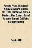 Produkt-Bild: People from Winsford: Nicky Maynard, Danny Fox, Tom Brittleton, Simon Davies, Alan Oakes, David Hanson, Gareth Griffiths, Sam Brittleton