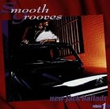 Smooth Grooves: New Jack Ballads, Vol. 1 Search