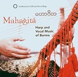 Mahagita: Harp & Vocal Music of Burma