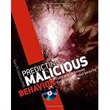 predicting malicious behavior tools and techniques for ensuring global security