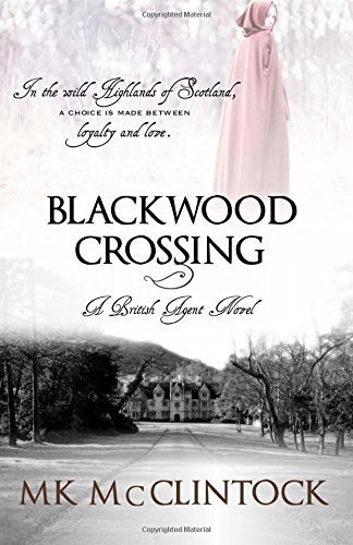 Blackwood Crossing (British Agent Novels) (Volume 2) Paperback June 3, 2014
