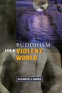 Image of What Can Buddhism Offer to a Violent Word?