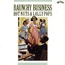 Raunchy Business: Hot...