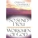 So I Send You / Workmen of God: Recognizing and Answering God's Call to Service