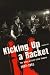 Kicking Up A Racket: The Story of 