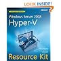 Windows Server 2008 Hyper-V Resource Kit, Book/DVD Package (PRO - Resource Kit)