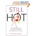 Still Hot: The Uncensored  Guide to Divorce, Dating, Sex, Spite, and Happily Ever After
