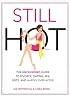 Still Hot: The Uncensored  Guide to Divorce, Dating, Sex, Spite, and Happily Ever After