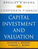 Brealey and Myers on Corporate Finance: Capital Investment and Valuation