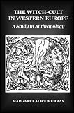 Borneo Dayak's-related products item: The Witch-Cult In Western Europe: A Study In Anthropology