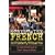 Streetwise French Dictionary/Thesaurus: The User-Friendly Guide to French Slang and Idioms (Streetwise!Series)