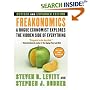 Freakonomics: A Rogue Economist Explores the Hidden Side of Everything