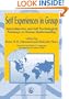 Self Experiences in Group: The Language of Psychology and the Speech of the Soul (International Library of Group Analysis, 4)
