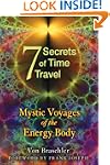 Seven Secrets Of Time Travel
