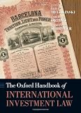 The Oxford Handbook of International Investment Law (Oxford Handbooks)
