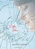 The Life of Glass