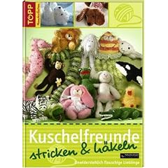 Kuschelfreunde stricken & h�keln