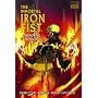 Immortal Iron Fist Volume 4: The Mortal Iron Fist Premiere HC: Mortal Iron Fist Premiere v. 4