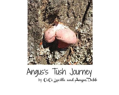 Angus's Tush Journey (Angus; a life Book 1)
