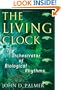 The Living Clock: The Orchestrator of Biological Rhythms