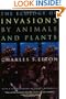 The Ecology of Invasions by Animals and Plants