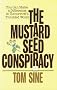 Mustard Seed Conspiracy