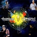 Scott Kinsey, Matthew Garrison, Gary Novak, Arto Tuncboyaciyan Human Element Human Element